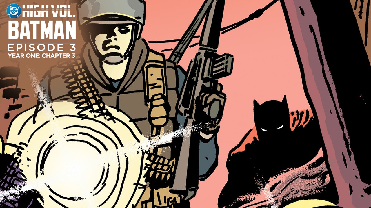 DC High Volume: Batman - Episode 3 - Year One: Chapter 3