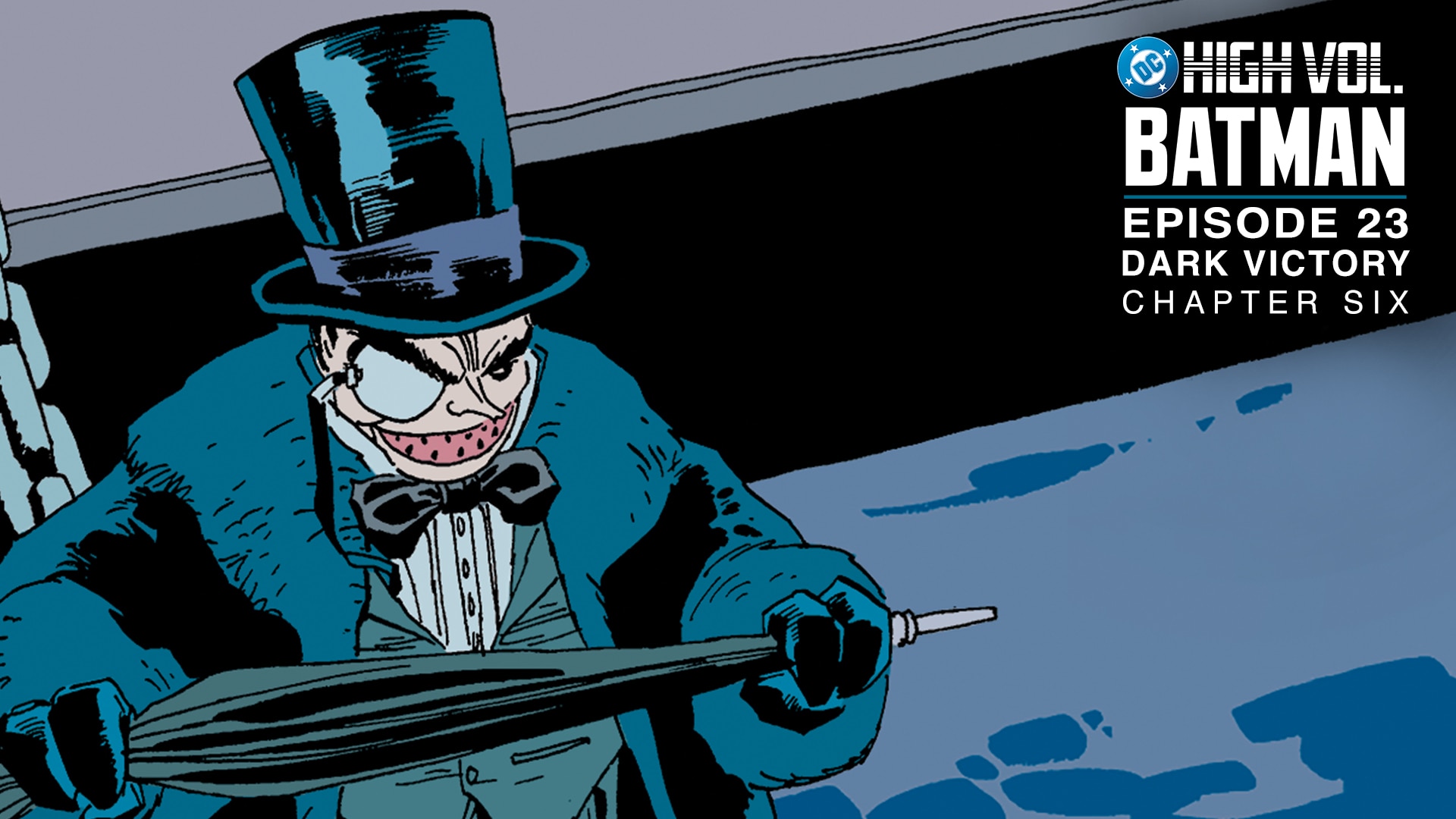 DC High Volume: Batman - Episode 23 - Dark Victory: Chapter 6