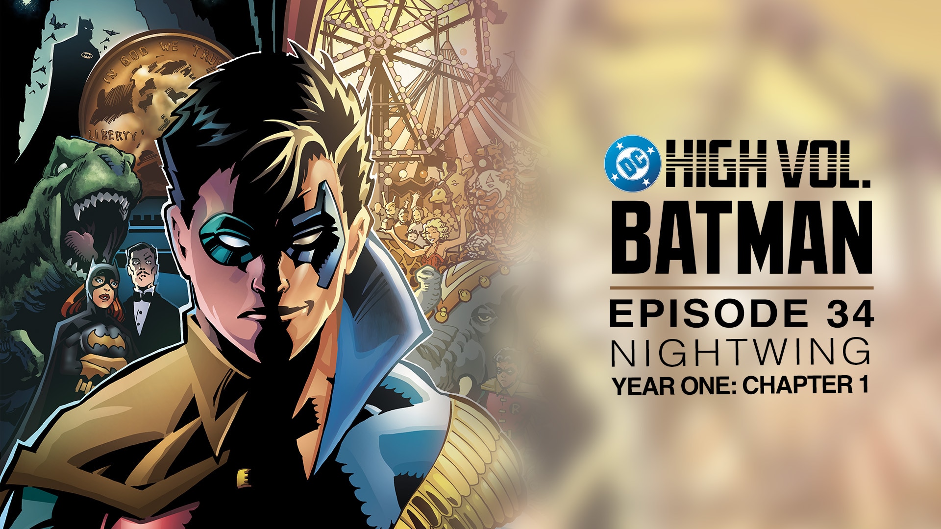 DC High Volume: Batman - Episode 34 - Nightwing: Year One: Chapter 1
