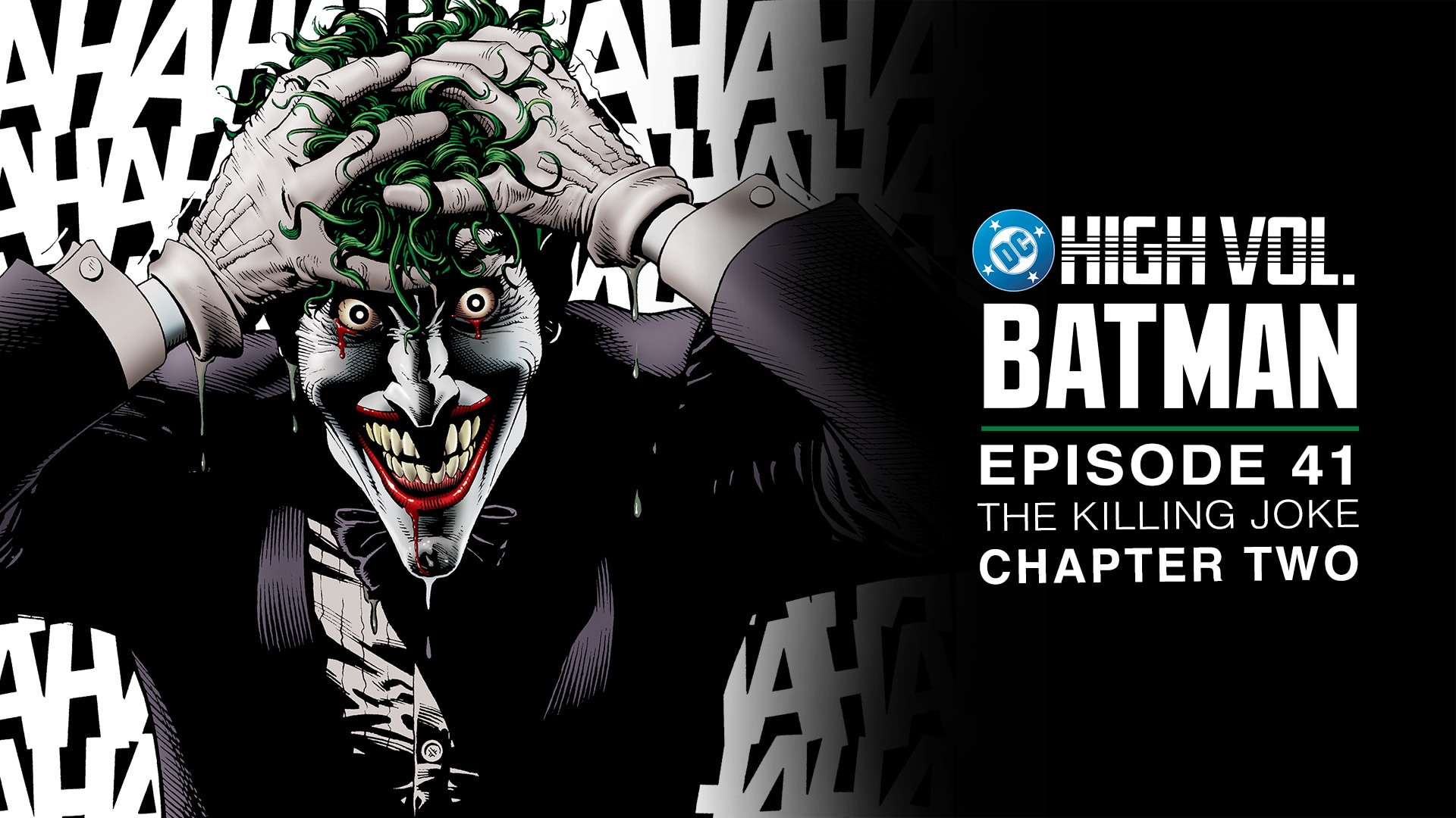 DC High Volume: Batman - Episode 41 - The Killing Joke: Chapter 2